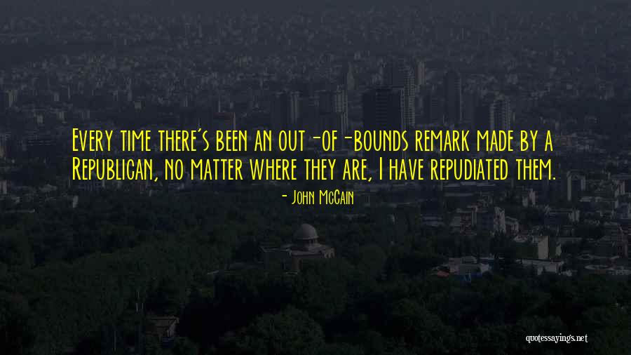 Repudiated Quotes By John McCain Repudiated Quotes By John McCain