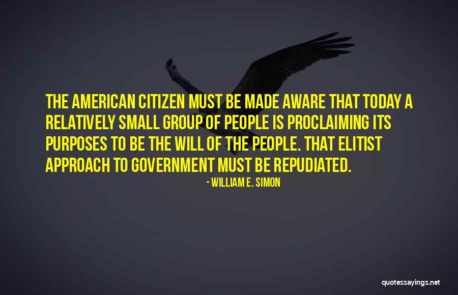 Repudiated Quotes By William E. Simon Repudiated Quotes By William E. Simon