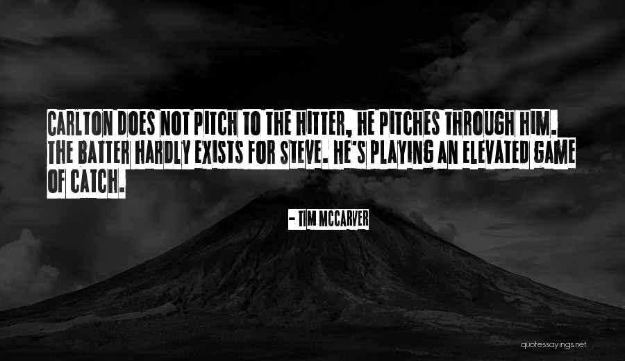 Repudio Que Quotes By Tim McCarver Repudio Que Quotes By Tim McCarver