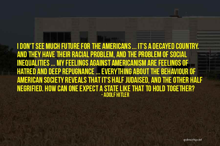 Repugnance Quotes By Adolf Hitler Repugnance Quotes By Adolf Hitler