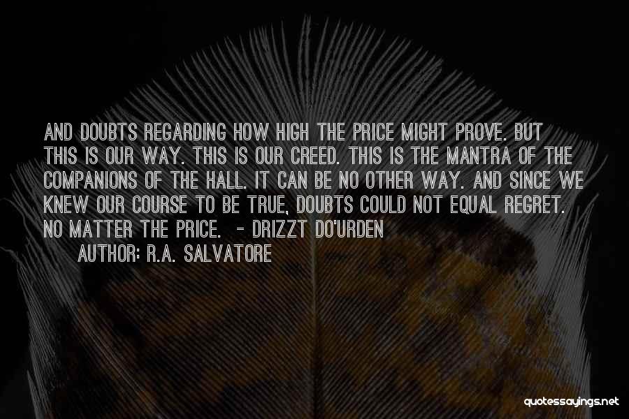 Repugnancia Quotes By R.A. Salvatore