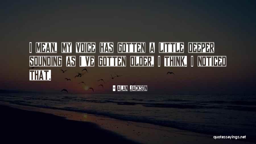 Repugne Quotes By Alan Jackson Repugne Quotes By Alan Jackson