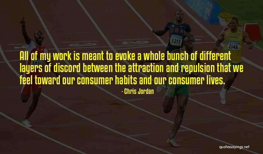 Repulsion Quotes By Chris Jordan Repulsion Quotes By Chris Jordan