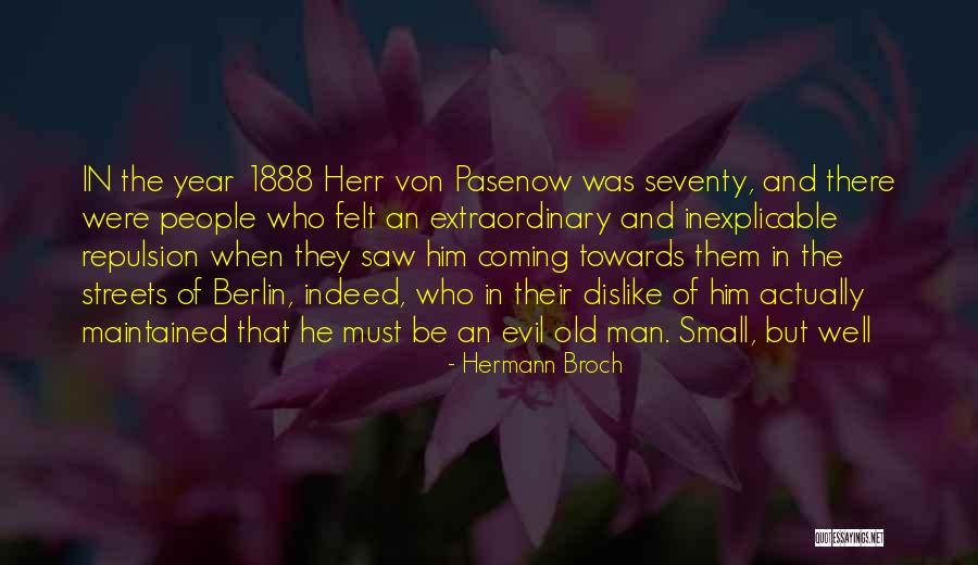 Repulsion Quotes By Hermann Broch Repulsion Quotes By Hermann Broch