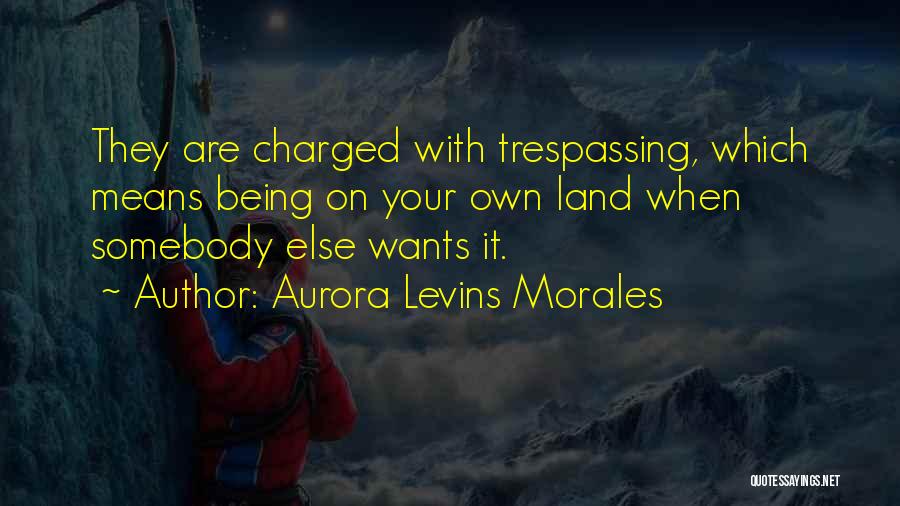 Repulsively Define Quotes By Aurora Levins Morales