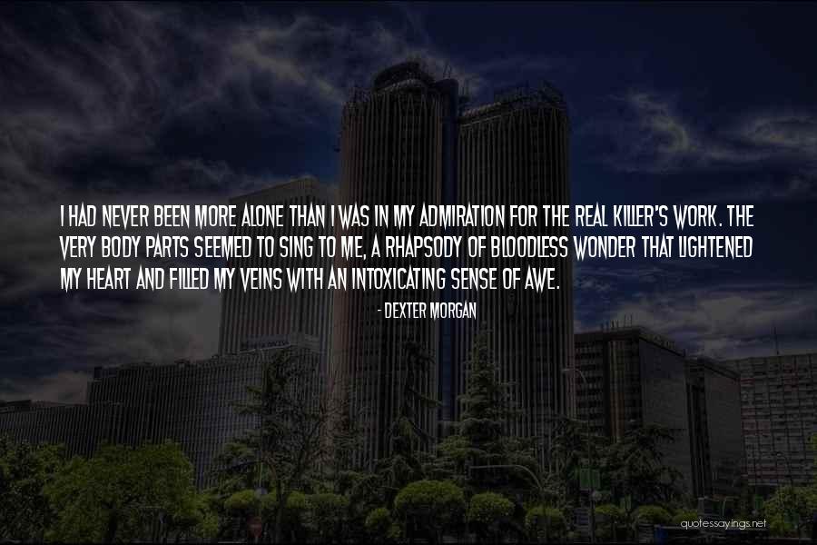 Repurposed Quotes By Dexter Morgan Repurposed Quotes By Dexter Morgan