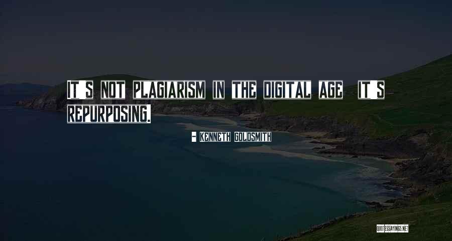 Repurposing Quotes By Kenneth Goldsmith Repurposing Quotes By Kenneth Goldsmith