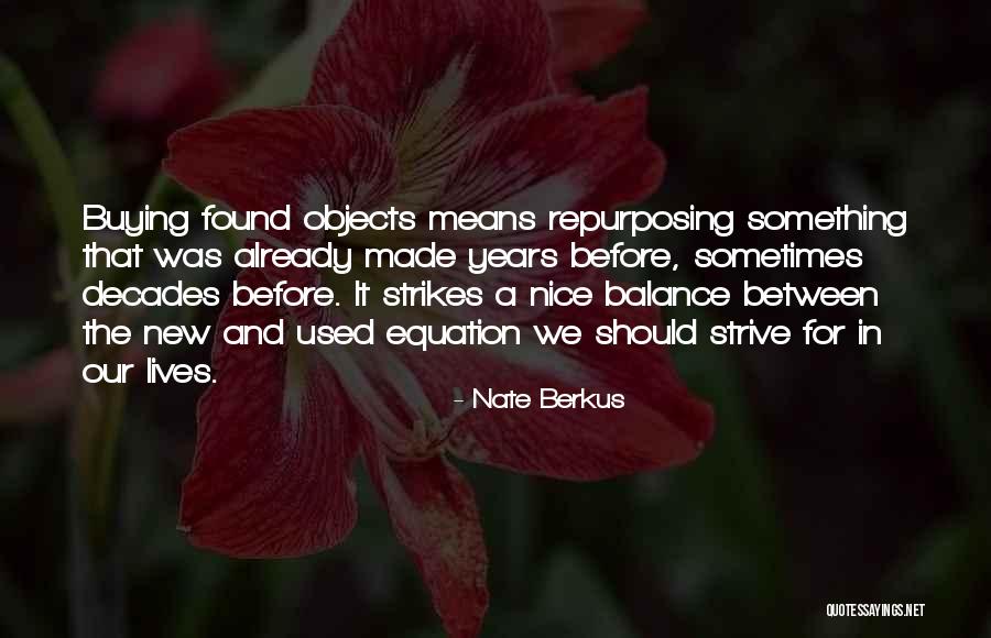 Repurposing Quotes By Nate Berkus Repurposing Quotes By Nate Berkus