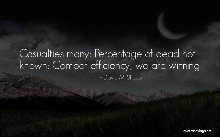 Repusina Quotes By David M. Shoup Repusina Quotes By David M. Shoup