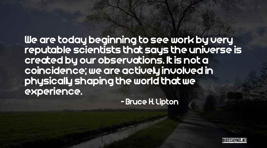 Reputable Quotes By Bruce H. Lipton