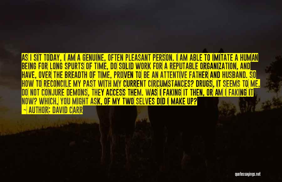 Reputable Quotes By David Carr