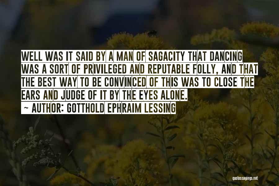 Reputable Quotes By Gotthold Ephraim Lessing