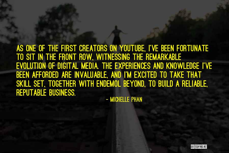 Reputable Quotes By Michelle Phan