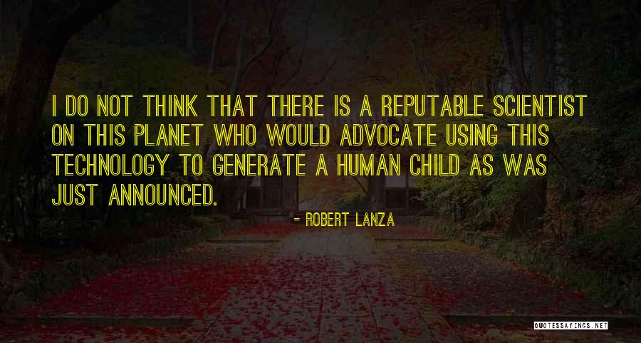 Reputable Quotes By Robert Lanza