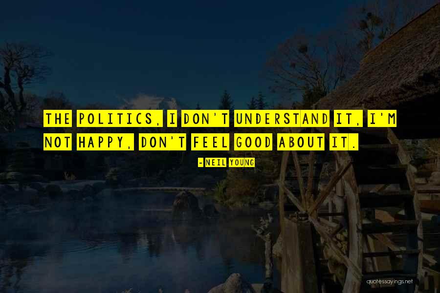 Reputacional Quotes By Neil Young Reputacional Quotes By Neil Young