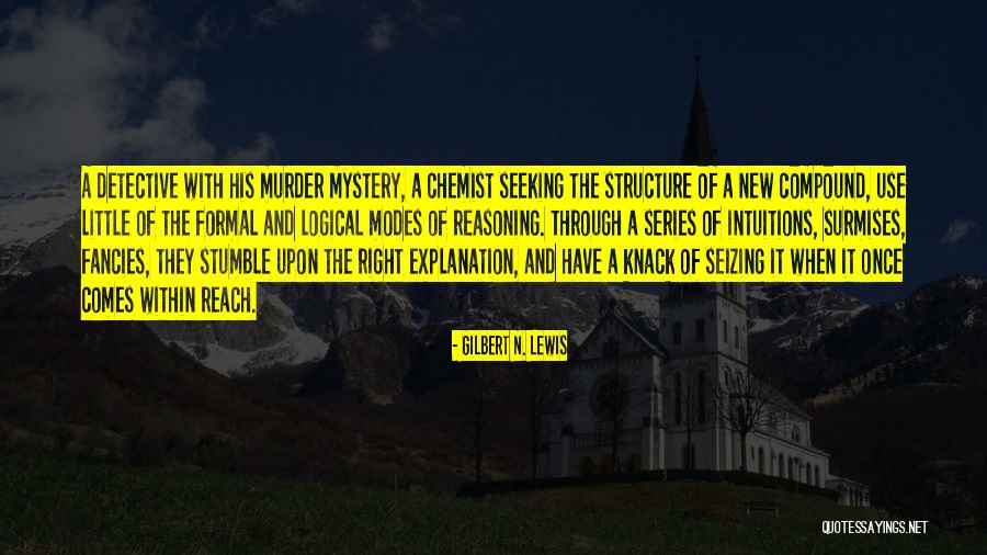 Reputated Quotes By Gilbert N. Lewis Reputated Quotes By Gilbert N. Lewis
