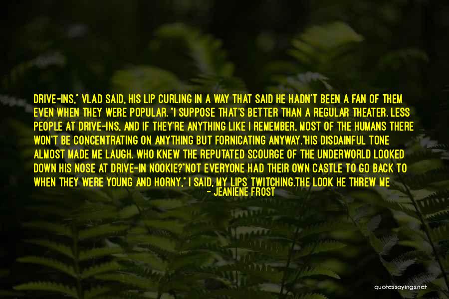 Reputated Quotes By Jeaniene Frost Reputated Quotes By Jeaniene Frost