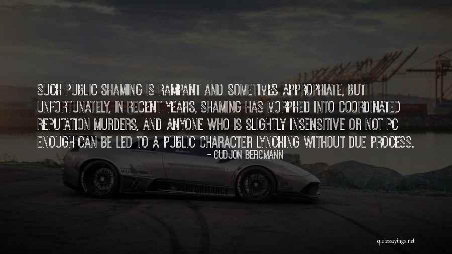 Reputation And Character Quotes By Gudjon Bergmann Reputation And Character Quotes By Gudjon Bergmann