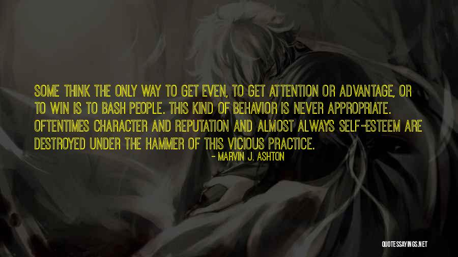 Reputation And Character Quotes By Marvin J. Ashton Reputation And Character Quotes By Marvin J. Ashton