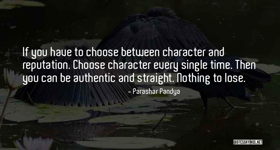 Reputation And Character Quotes By Parashar Pandya Reputation And Character Quotes By Parashar Pandya