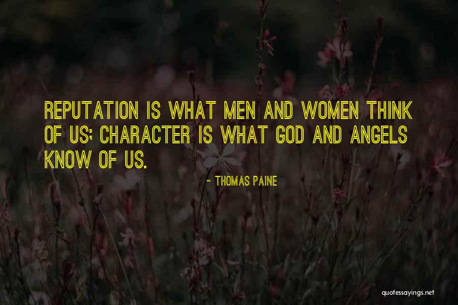Reputation And Character Quotes By Thomas Paine Reputation And Character Quotes By Thomas Paine
