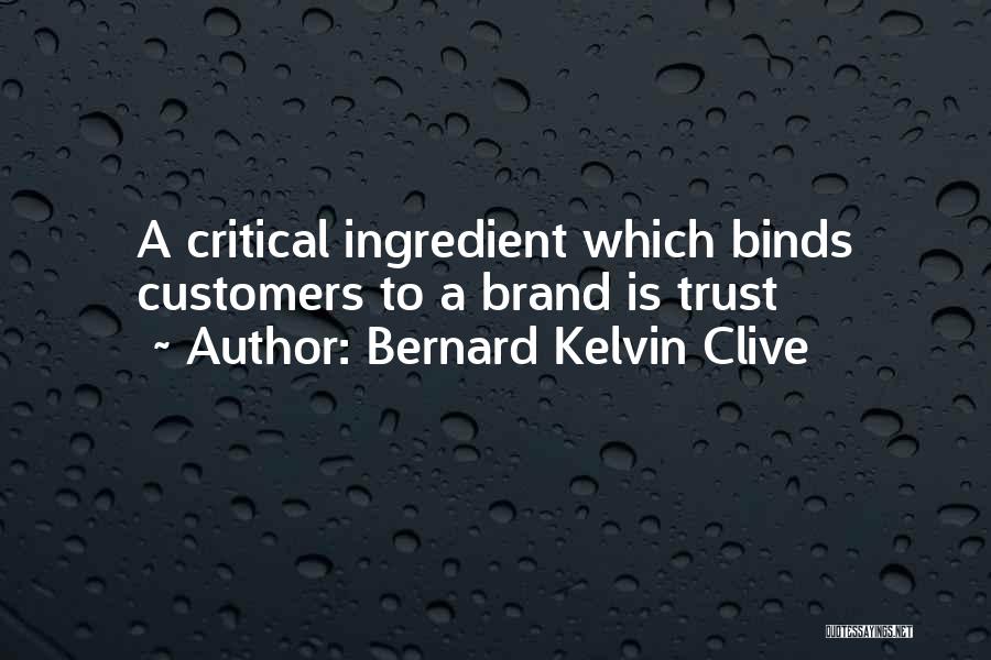 Reputation And Trust Quotes By Bernard Kelvin Clive