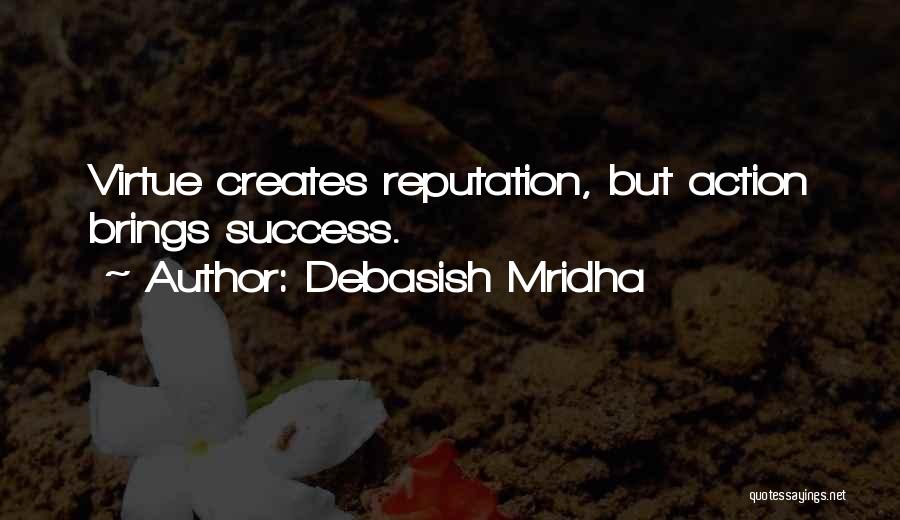 Reputation Quotes Quotes By Debasish Mridha