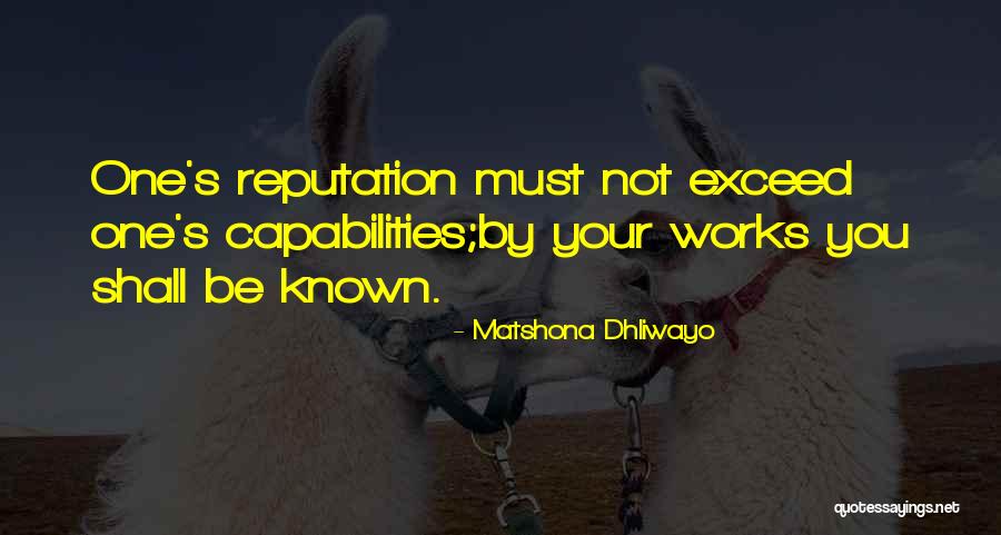 Reputation Quotes Quotes By Matshona Dhliwayo