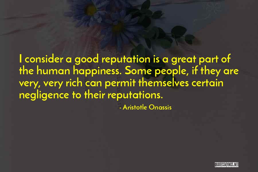 Reputations Quotes By Aristotle Onassis Reputations Quotes By Aristotle Onassis
