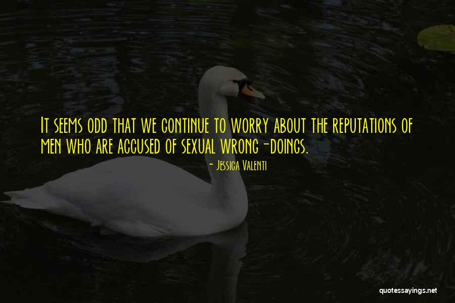 Reputations Quotes By Jessica Valenti Reputations Quotes By Jessica Valenti