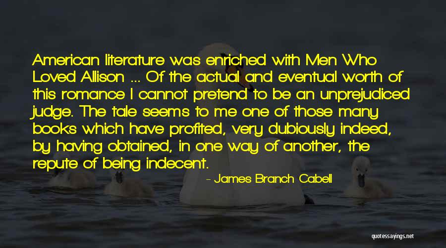 Repute Quotes By James Branch Cabell