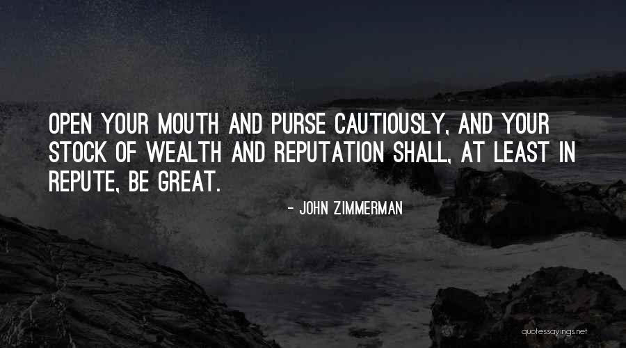 Repute Quotes By John Zimmerman