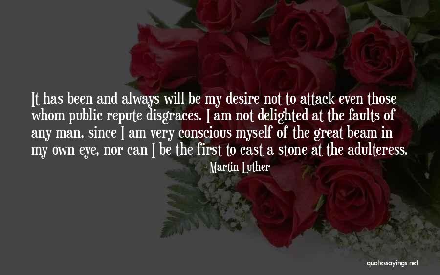 Repute Quotes By Martin Luther