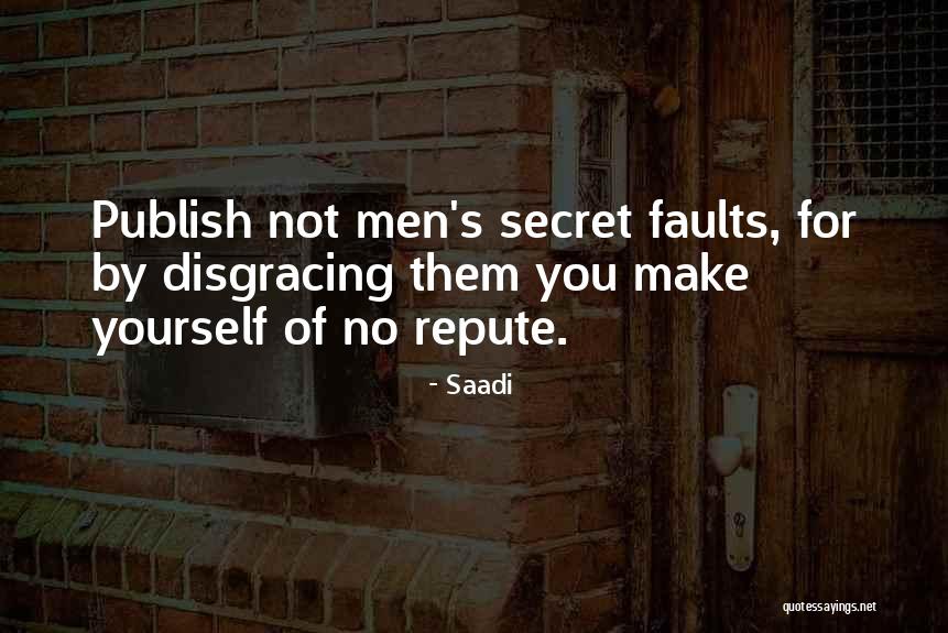 Repute Quotes By Saadi