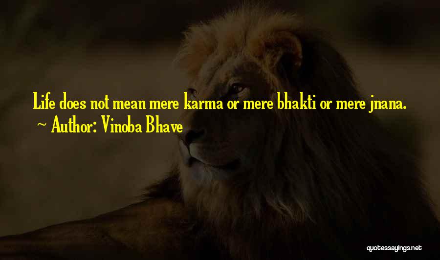 Reputed Company Quotes By Vinoba Bhave