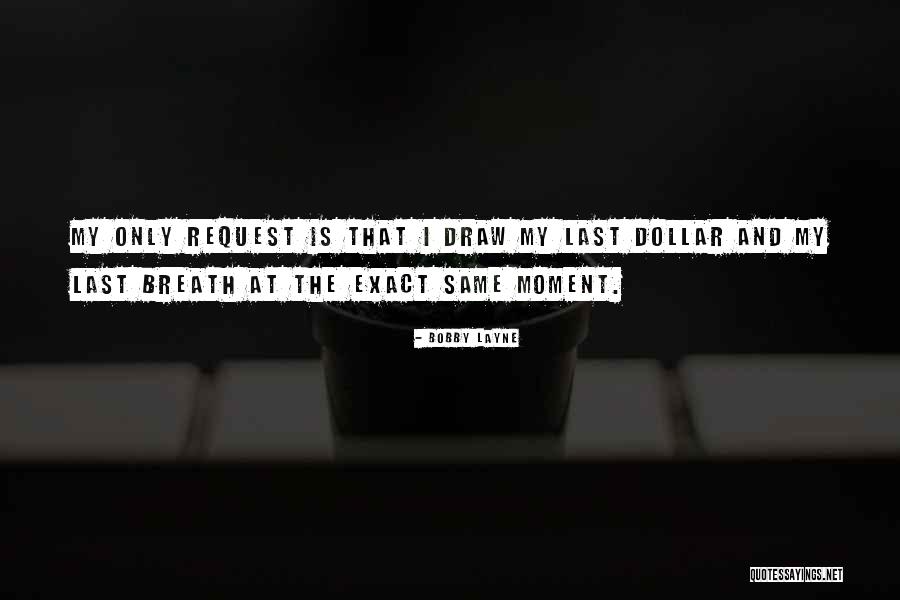 Request Quotes By Bobby Layne Request Quotes By Bobby Layne