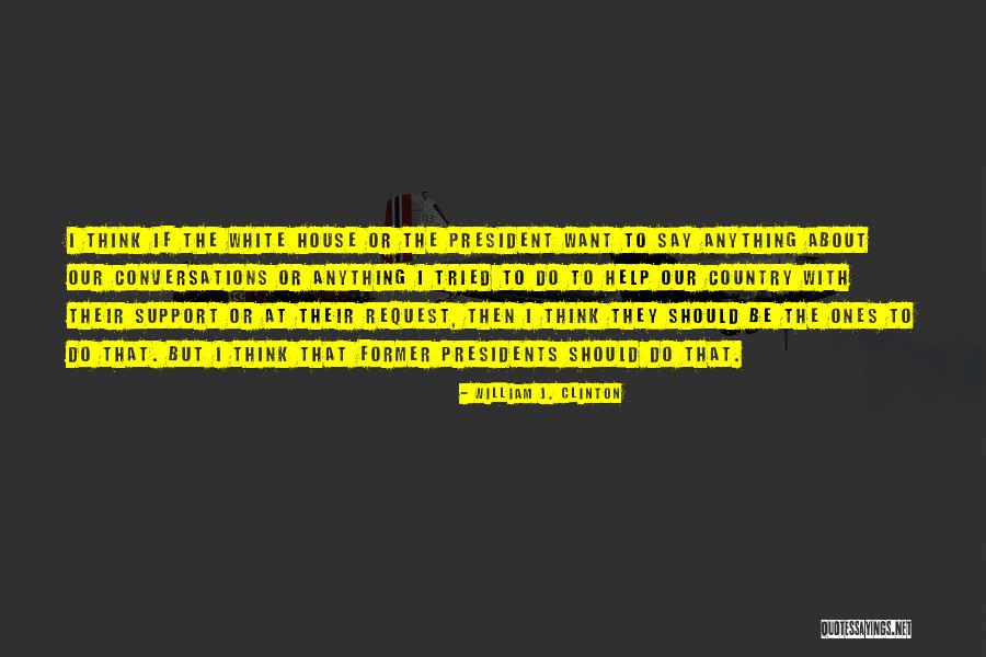 Request Quotes By William J. Clinton Request Quotes By William J. Clinton