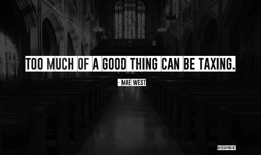 Requesters Quotes By Mae West Requesters Quotes By Mae West