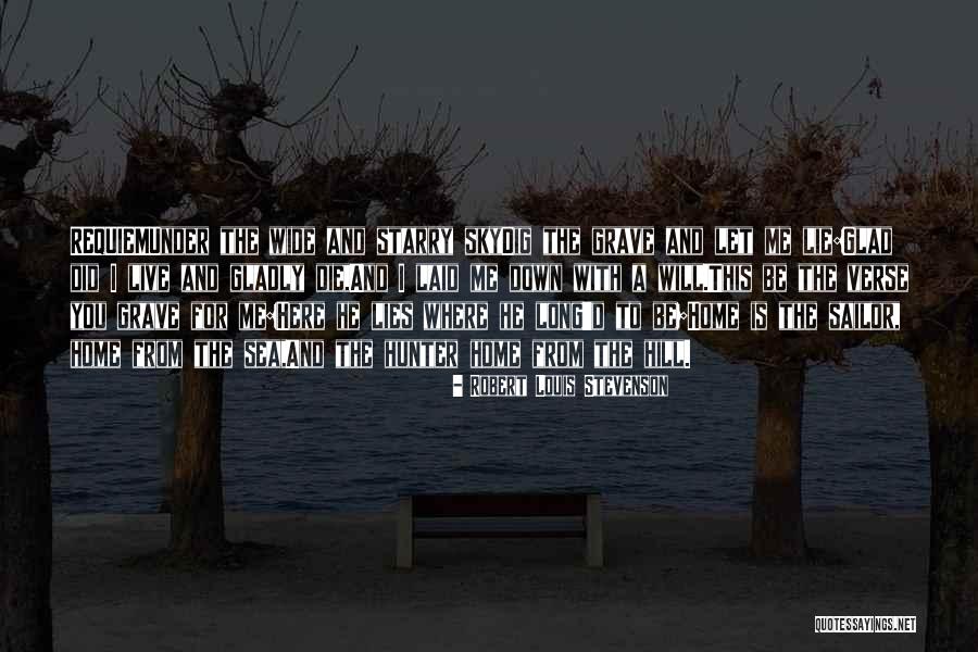 Requiem Best Quotes By Robert Louis Stevenson Requiem Best Quotes By Robert Louis Stevenson
