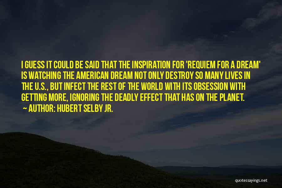 Requiem For A Dream Quotes By Hubert Selby Jr.