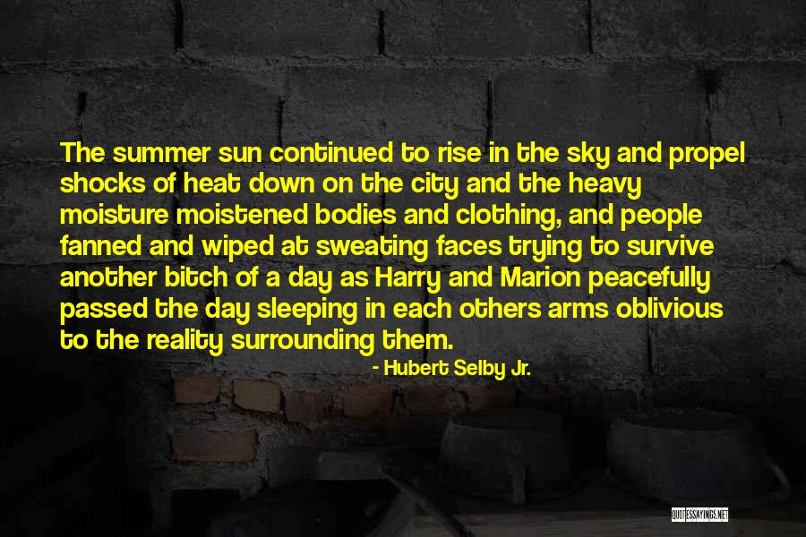 Requiem For A Dream Quotes By Hubert Selby Jr. Requiem For A Dream Quotes By Hubert Selby Jr.