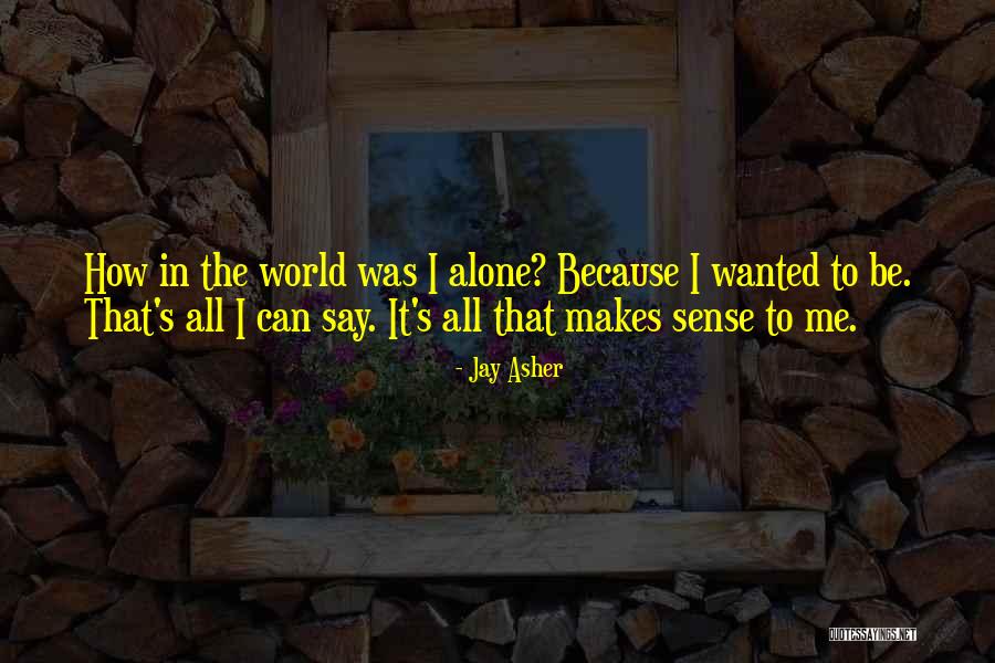 Requinte Significado Quotes By Jay Asher Requinte Significado Quotes By Jay Asher