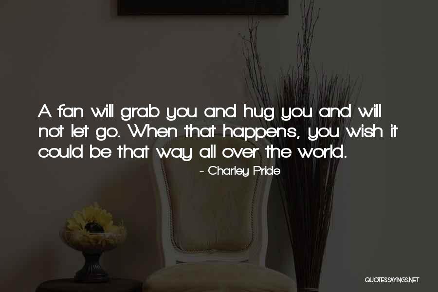 Requinte Trio Quotes By Charley Pride Requinte Trio Quotes By Charley Pride