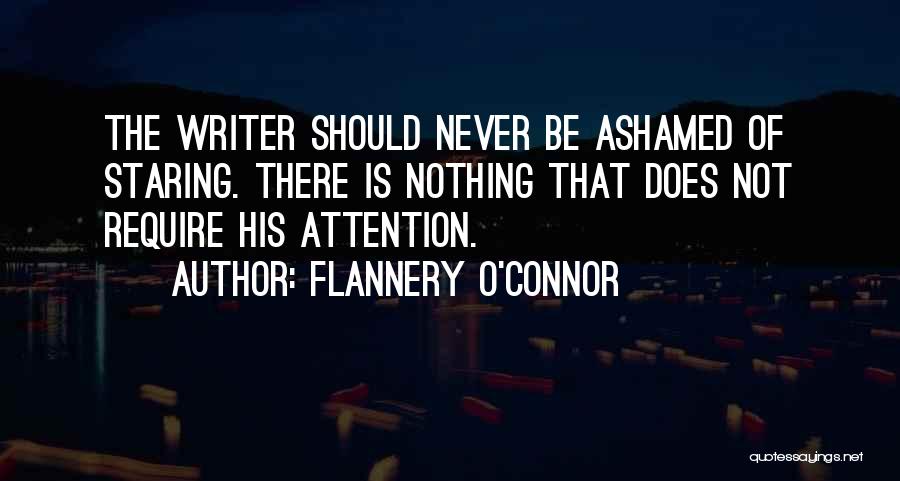 Require Attention Quotes By Flannery O'Connor