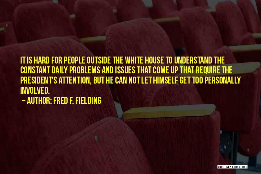 Require Attention Quotes By Fred F. Fielding