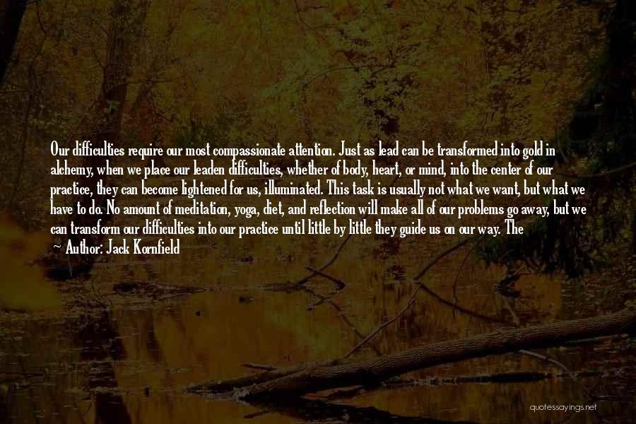 Require Attention Quotes By Jack Kornfield