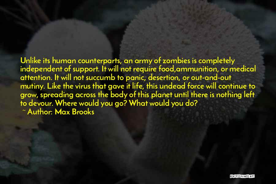 Require Attention Quotes By Max Brooks