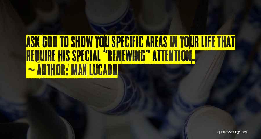 Require Attention Quotes By Max Lucado