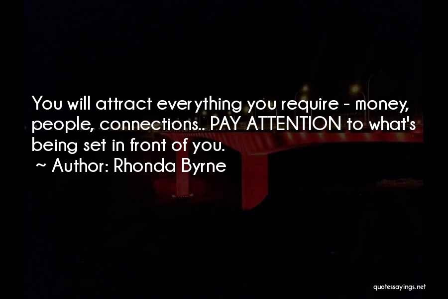 Require Attention Quotes By Rhonda Byrne