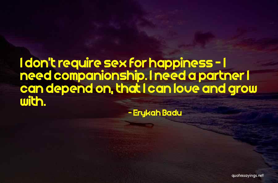 Require Happiness Quotes By Erykah Badu Require Happiness Quotes By Erykah Badu